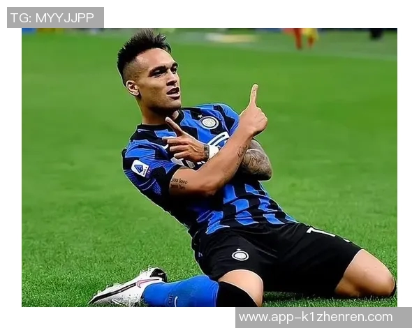 劳塔罗:从新星崛起到足坛巨星的成长之路与未来展望 劳塔罗:从新星崛起到足坛巨星的成长之路与未来展望